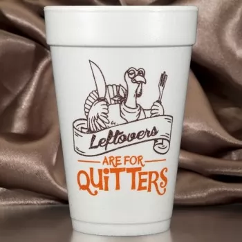 Thanksgiving pre-printed styrofoam cups | 16oz foam | FCT014 Quitters